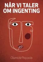 Når vi taler om ingenting