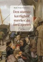 Den største kærlighed er den du mærker med hjertet