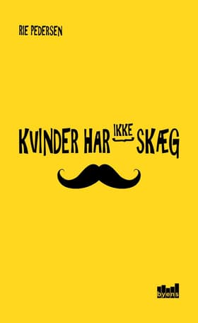 Kvinder har ikke skæg af Rie Pedersen