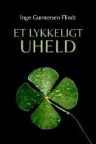 Et lykkeligt uheld