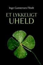 Et lykkeligt uheld