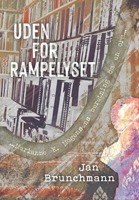 Uden for rampelyset af Jan Brunchmann