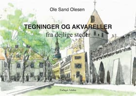 Tegninger og akvareller af Ole Sand Olesen