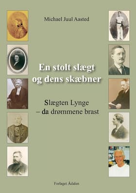 En stolt slægt og dens skæbner