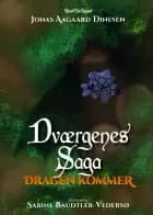 Dværgenes Saga: Dragen kommer