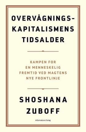 Overvågningskapitalismens tidsalder af Shoshana Zuboff