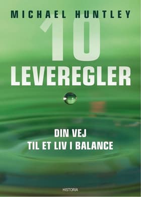 10 leveregler af Michael Huntley