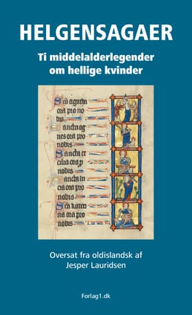 Helgensagaer af Oversat fra oldislandsk af Jesper Lauridsen