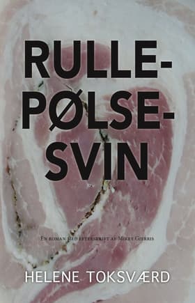 Rullepølsesvin af Helene Toksværd