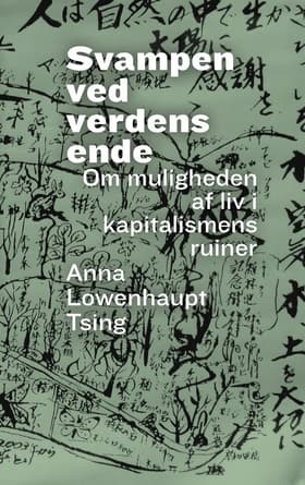 Svampen ved verdens ende af Anna Lowenhaupt Tsing