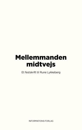 Mellemmanden midtvejs af Lasse Horne Kjældgaard
