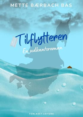 Tilflytteren af Mette Bærbach Bas