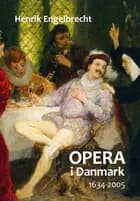 Opera i Danmark 1634-2005