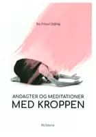 Andagter og meditationer med kroppen
