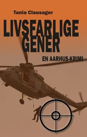 Livsfarlige gener af Tania Clausager
