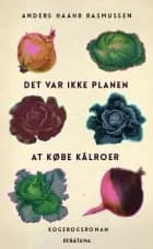Det var ikke planen at købe kålroer