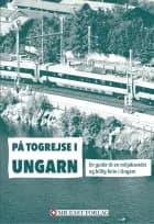 På togrejse i Ungarn