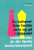 Du behøver ikke hedde Jens og gå i jakkesæt - Sådan finder du din første bestyrelsespost