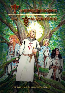 Tempelridderen og Valkyrierne af Ralph Mølders