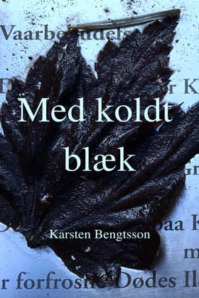 Med koldt blæk af Karsten Bengtsson