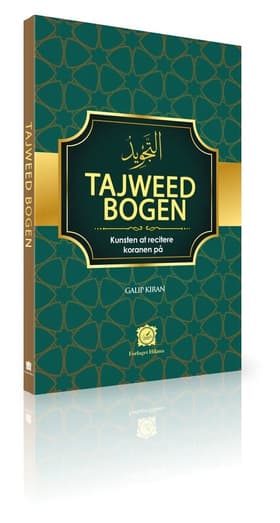 Tajweed bogen - kunsten at recitere koranen på af Galip Kiran