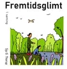 Fremtidsglimt 1. samling