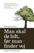 Man skal dø lidt, før man finder vej