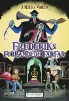 Frederiks Forbandede Farfar