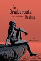 En Dræberbots Dagbog: Kritisk Tilstand
