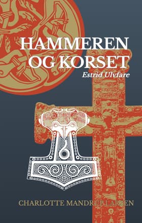 Hammeren og korset af Marie Louise Wedel Bruun