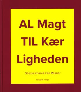 Al Magt Til Kærligheden af Ole Reimer