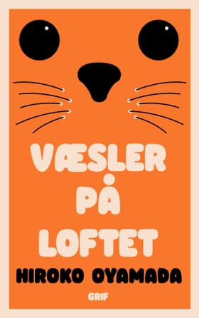 Væsler på loftet af Hiroko Oyamada