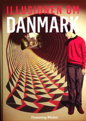 Illusionen om Danmark - Del 1 af Flemming Blicher