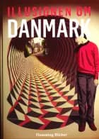 Illusionen om Danmark - Del 1