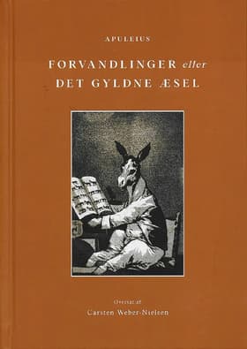 Forvandlinger eller Det gyldne æsel af Apuleius