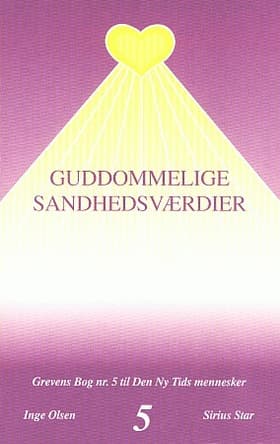 Guddommelige sandhedsværdier af Inge Olsen