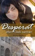 Desperat efter Guds nærvær