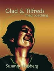 Glad & Tilfreds - med coaching af Susanne Møberg