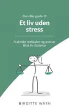 Den lille guide til et liv uden stress