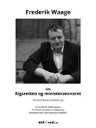 Frederik Waage om Rigsretten og ministeransvaret