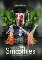 High on smoothies