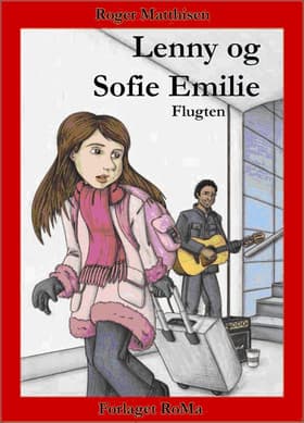 Lenny og Sofie Emilie - flugten af Roger Matthisen