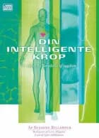 Din intelligente krop