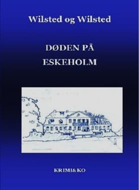 Døden på Eskeholm af Jens Wilsted