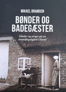 BØNDER OG BADEGÆSTER af Mikael Bramsen