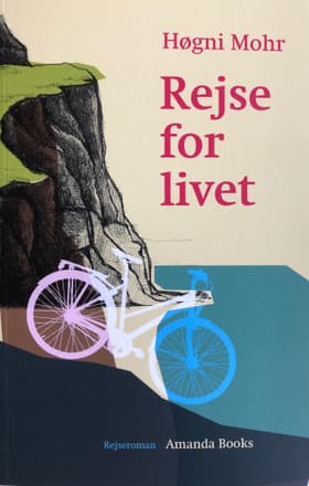 Rejse for livet af Høgni Mohr