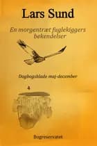 En morgentræt fuglekiggers bekendelser
