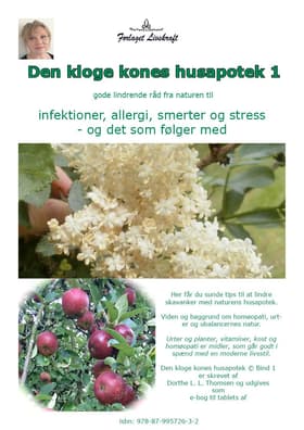 Den kloge kones husapotek 1 af Dorthe Lis Lindgaard-Thomsen
