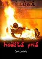 Hadets pris