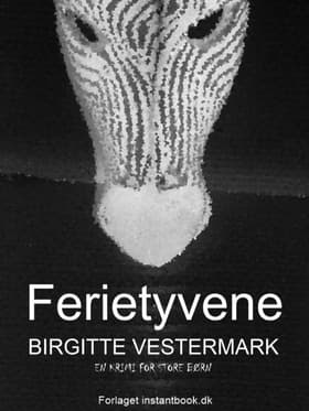 Ferietyvene af Birgitte Vestermark